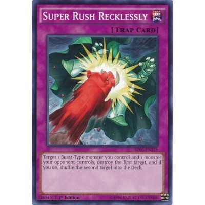 Super Rush Recklessly - BP03-EN219