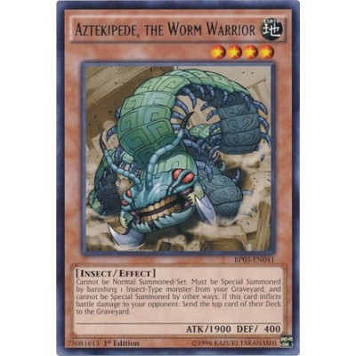 Aztekipede, the Worm Warrior - BP03-EN041