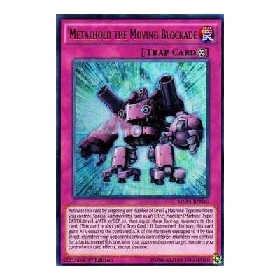 Metalhold the Moving Blockade - MVP1-EN030 - Ultra Rare