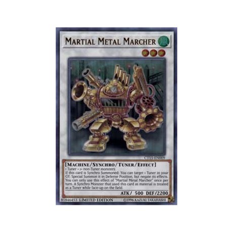 Martial Metal Marcher - CT15-EN009