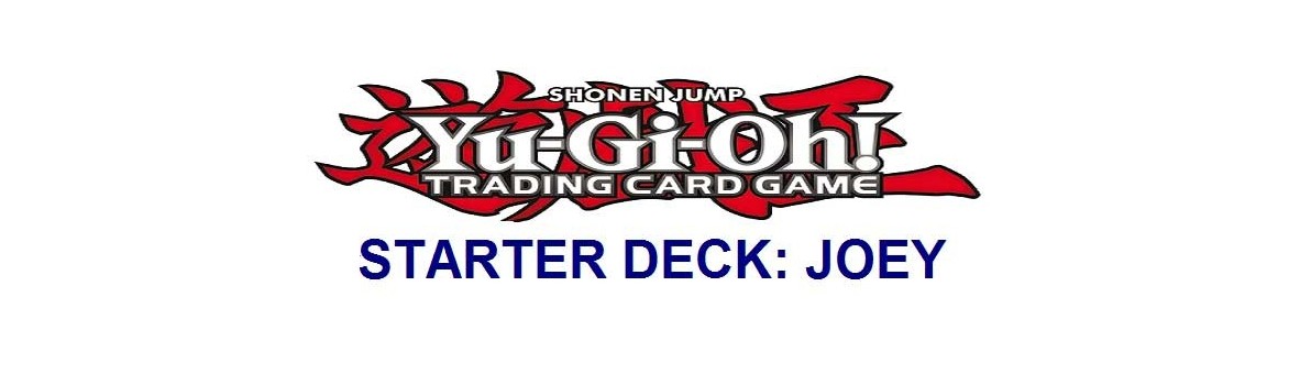 Starter Deck: Joey