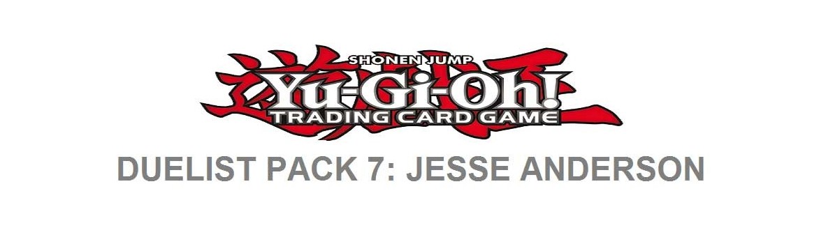 Duelist Pack 7: Jesse Anderson