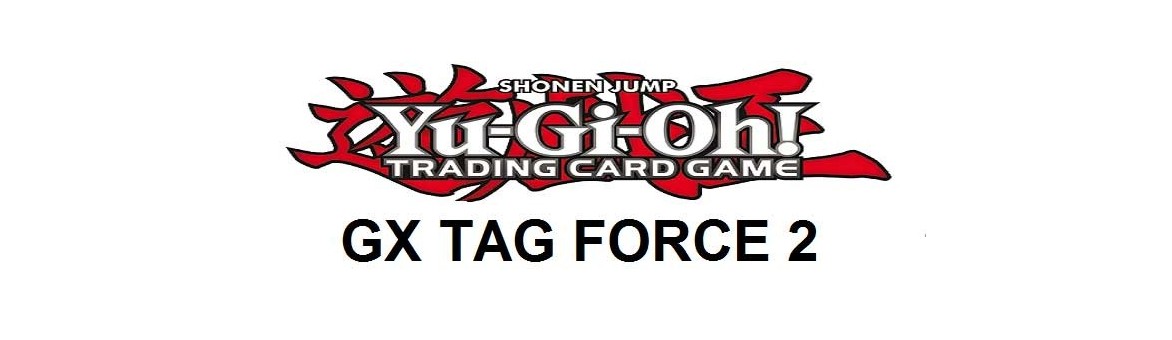 GX Tag Force 2