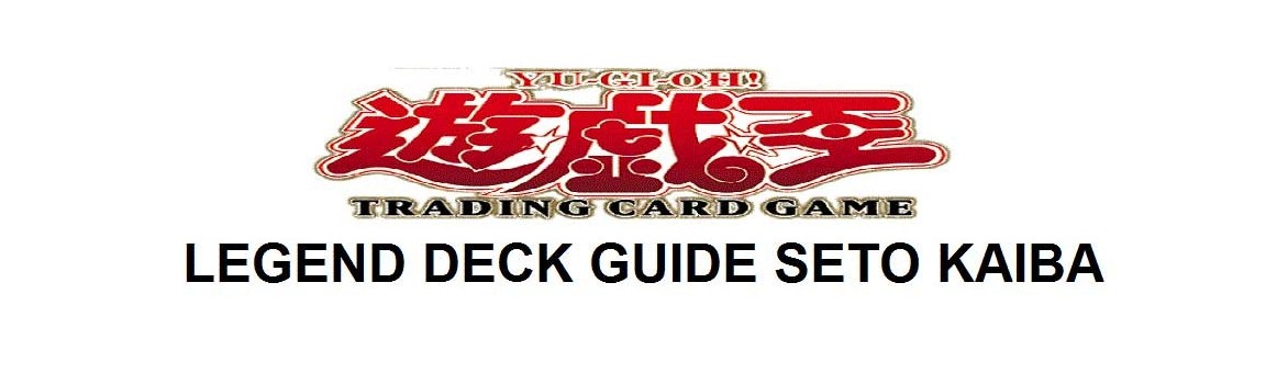 Legend Deck Guide Seto Kaiba