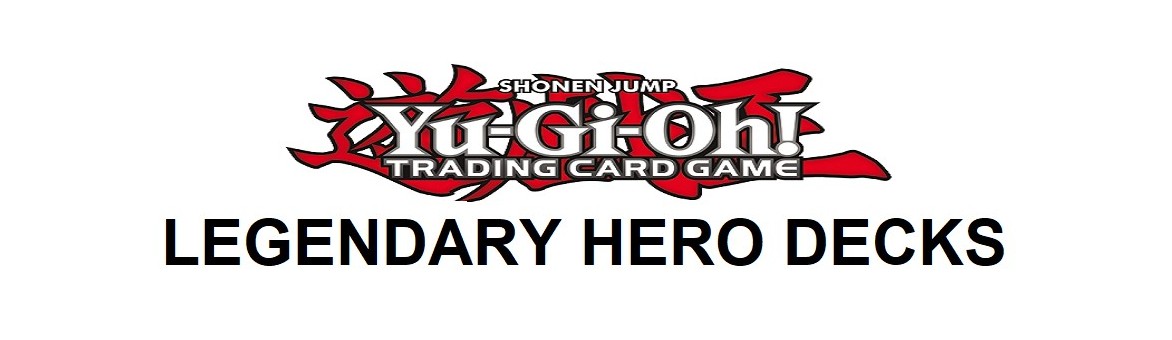 Legendary Hero Decks