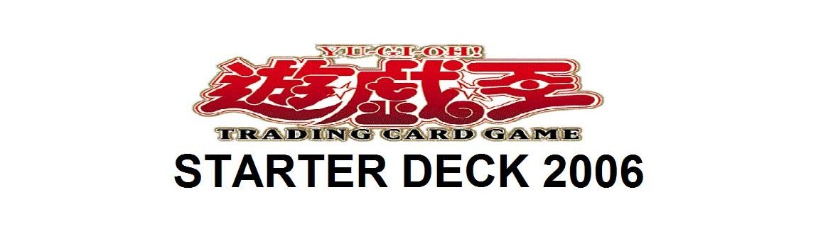 Starter Deck 2006